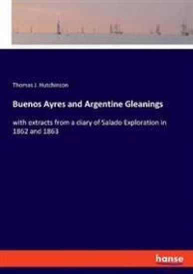 Buenos Ayres and Argentine Gleanings