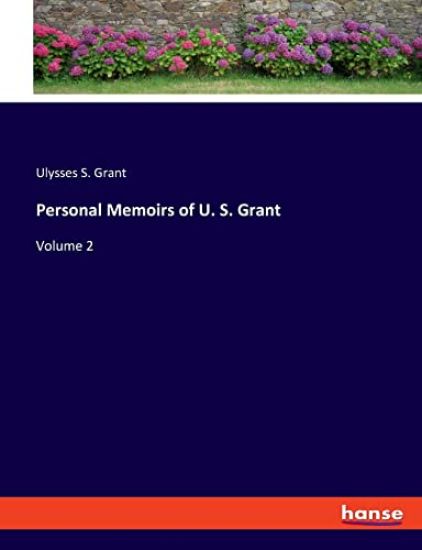 Personal Memoirs of U. S. Grant