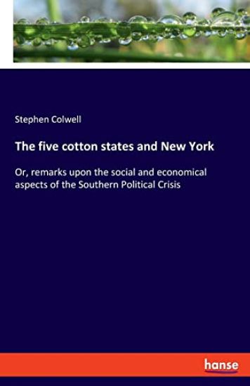 The five cotton states and New York