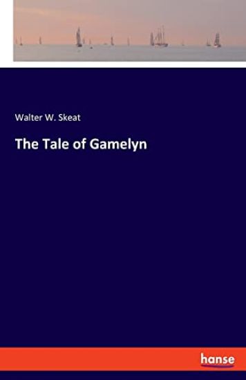The Tale of Gamelyn – Walter W Skeat, kirjan kansikuva