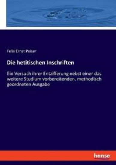 Die hetitischen Inschriften