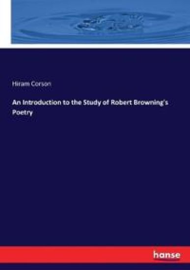 An Introduction to the Study of Robert Browning's Poetry – Hiram Corson, kirjan kansikuva