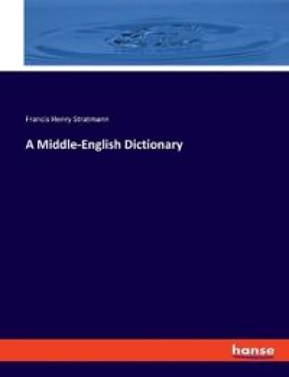 A Middle-English Dictionary – Francis Henry Stratmann, kirjan kansikuva