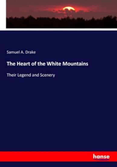 The Heart of the White Mountains