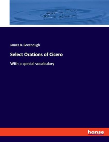 Select Orations of Cicero