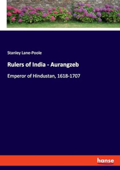 Rulers of India - Aurangzeb
