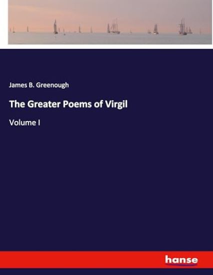The Greater Poems of Virgil