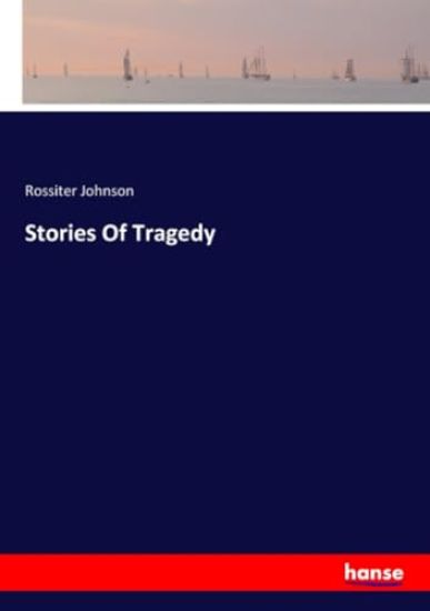 Stories Of Tragedy