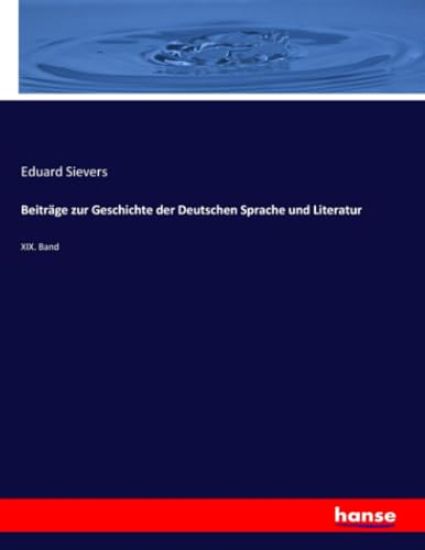 Beiträge zur Geschichte der Deutschen Sprache und Literatur