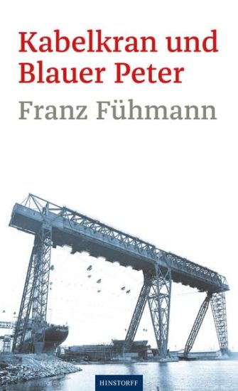 Kabelkran und Blauer Peter – Franz Fühmann, kirjan kansikuva