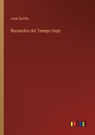 Recuerdos del Tiempo Viejo