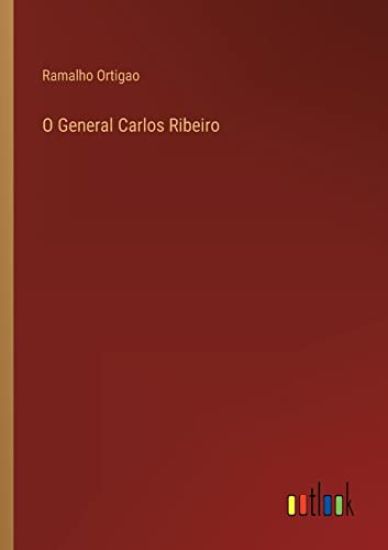 O General Carlos Ribeiro