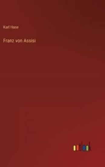 Franz von Assisi