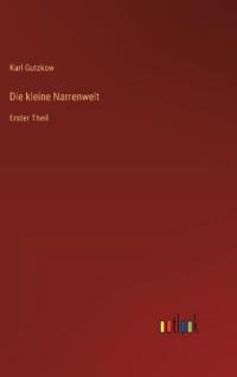 Die kleine Narrenwelt