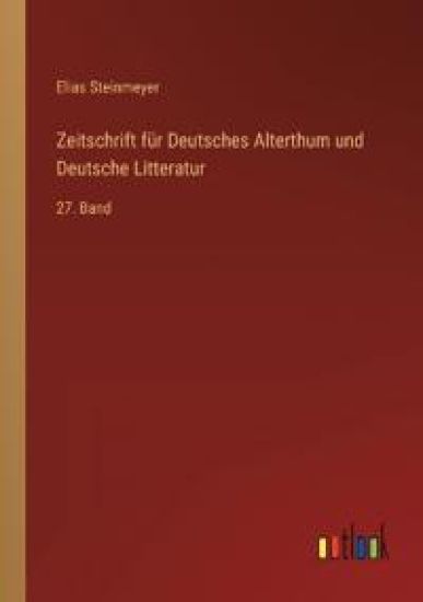 Zeitschrift für Deutsches Alterthum und Deutsche Litteratur