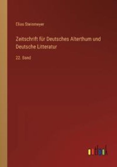 Zeitschrift für Deutsches Alterthum und Deutsche Litteratur