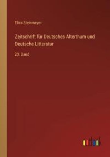 Zeitschrift für Deutsches Alterthum und Deutsche Litteratur