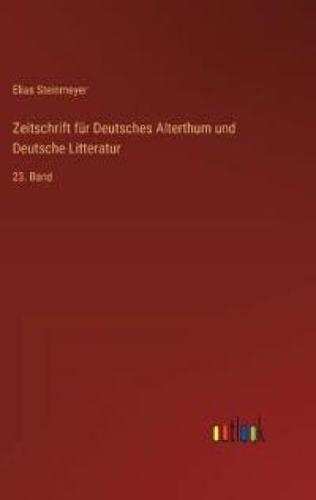 Zeitschrift für Deutsches Alterthum und Deutsche Litteratur