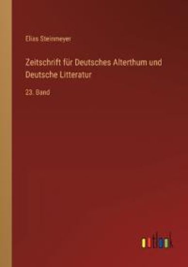 Zeitschrift für Deutsches Alterthum und Deutsche Litteratur
