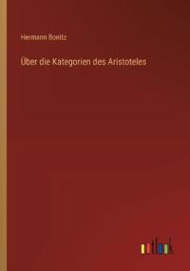 Über die Kategorien des Aristoteles – Hermann Bonitz, kirjan kansikuva