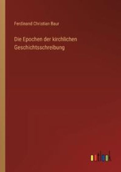 Die Epochen der kirchlichen Geschichtsschreibung