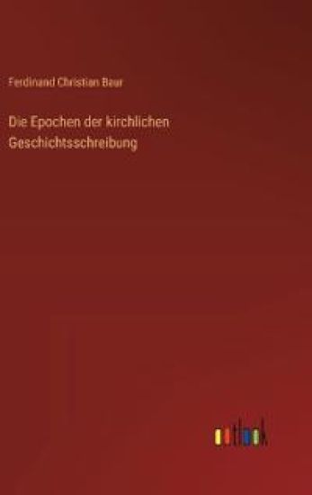 Die Epochen der kirchlichen Geschichtsschreibung