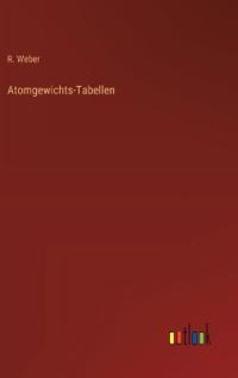 Atomgewichts-Tabellen