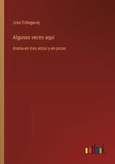 Algunas veces aqu?