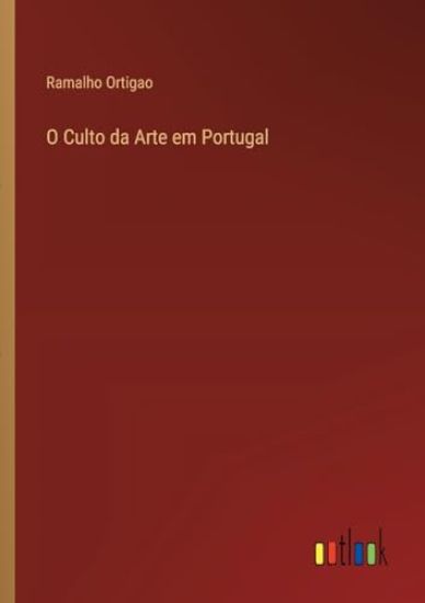 O Culto da Arte em Portugal