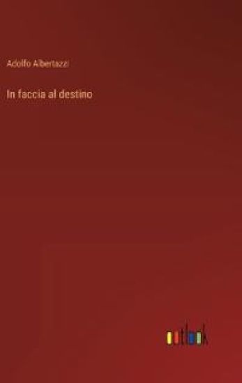 In faccia al destino