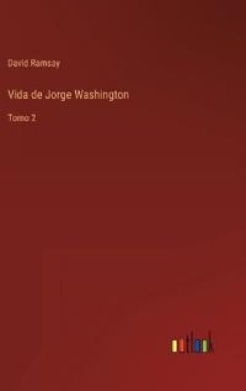 Vida de Jorge Washington