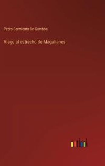 Viage al estrecho de Magallanes