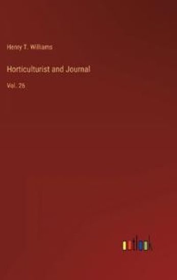 Horticulturist and Journal