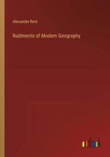 Rudiments of Modern Geography
