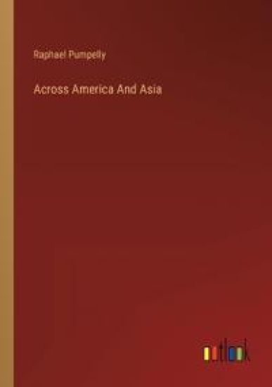 Across America And Asia