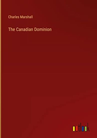 The Canadian Dominion