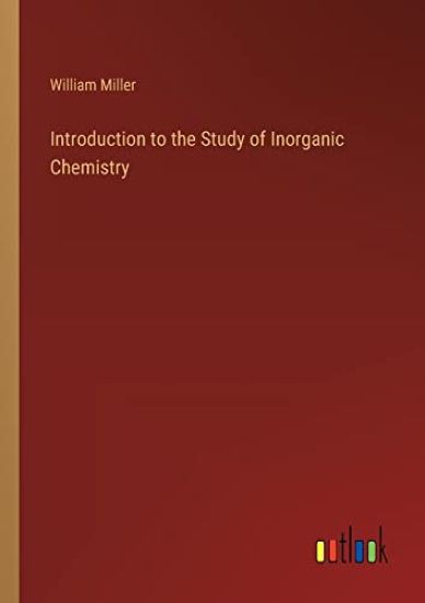 Introduction to the Study of Inorganic Chemistry
