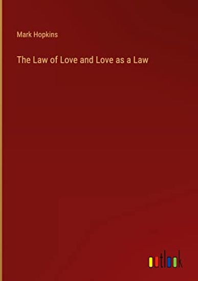 The Law of Love and Love as a Law