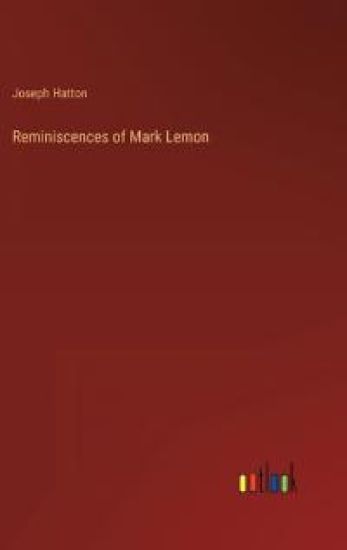 Reminiscences of Mark Lemon