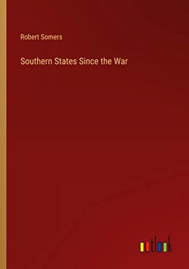 Southern States Since the War
