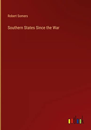 Southern States Since the War