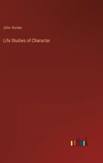 Life Studies of Character