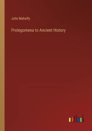 Prolegomena to Ancient History