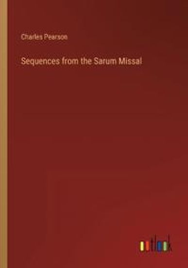 Sequences from the Sarum Missal