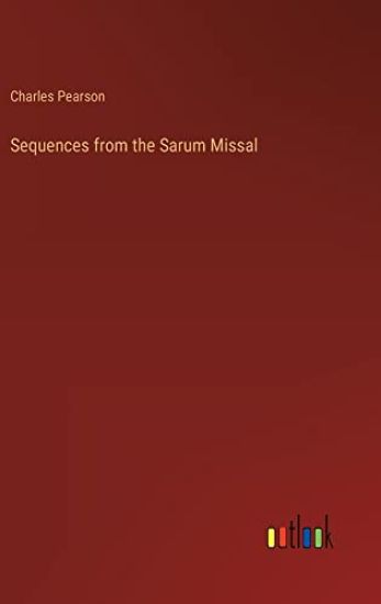 Sequences from the Sarum Missal