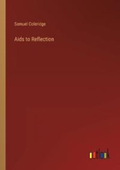 Aids to Reflection
