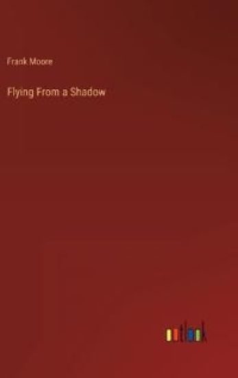 Flying From a Shadow