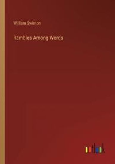 Rambles Among Words