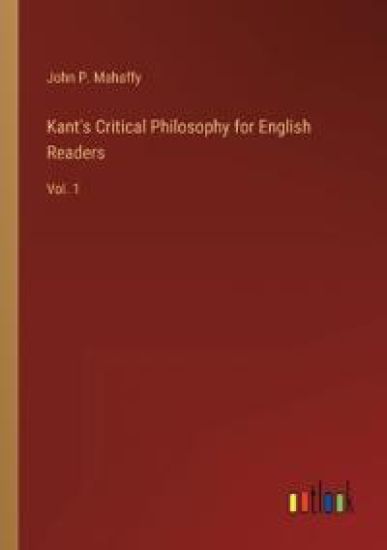 Kant's Critical Philosophy for English Readers