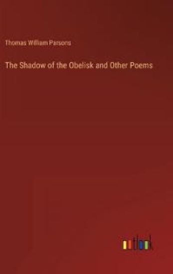 The Shadow of the Obelisk and Other Poems